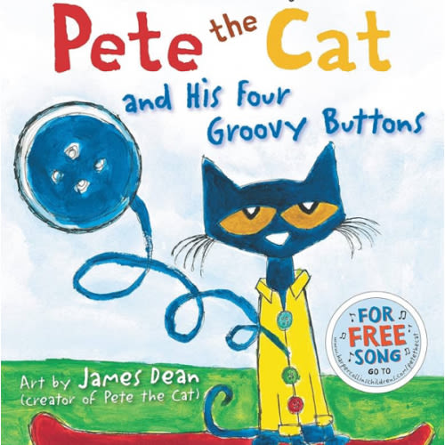 Pete the Cat and His Four Groovy Buttons