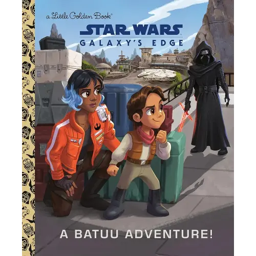 A Batuu Adventure! (Star Wars: Galaxy's Edge) (Little Golden Book)