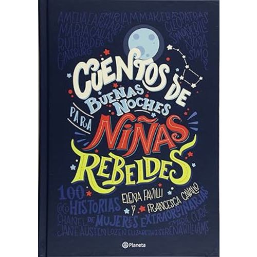 Cuentos de buenas noches para niñas rebeldes (Tapa Dura) (Spanish Edition)