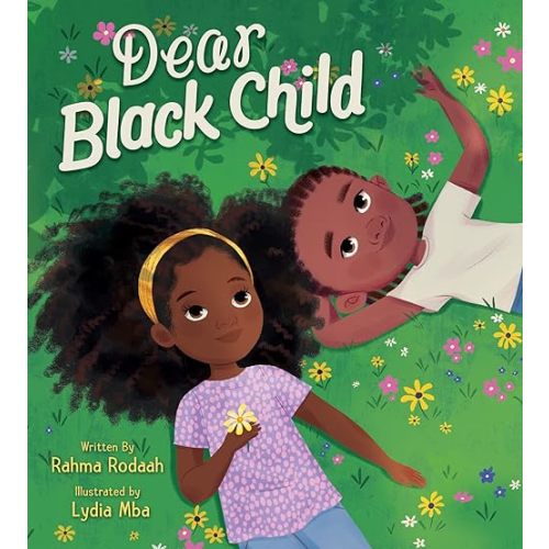 Dear Black Child Hardcover – Picture Book, September 27, 2022