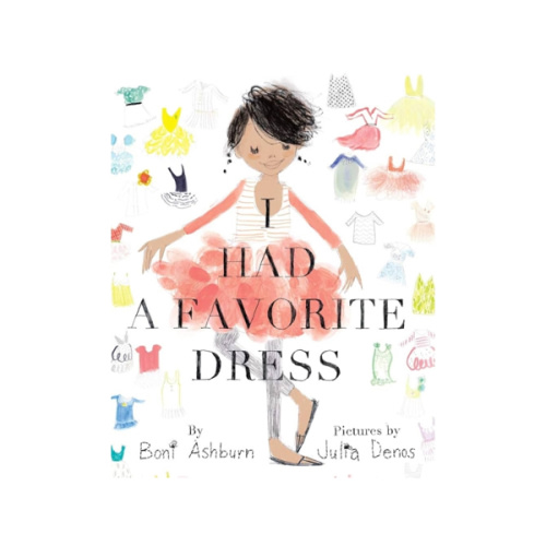 I Had a Favorite Dress: A Picture Book
