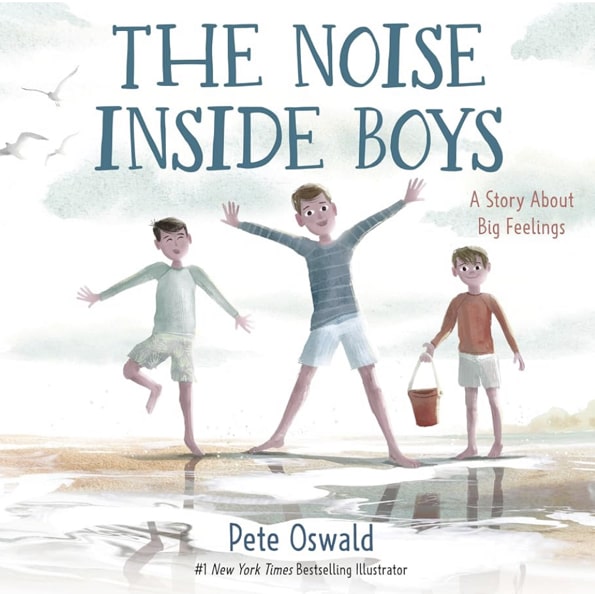 The Noise Inside Boys: A Story About Big Feelings