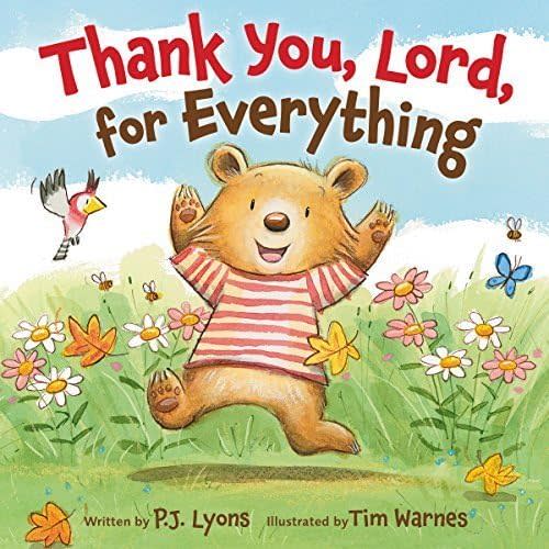 Thank You, Lord, For Everything by P J Lyons (2015-09-01)