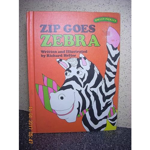 Zip Goes Zebra (Sweet Pickles Series) Hardcover – January 1, 1978