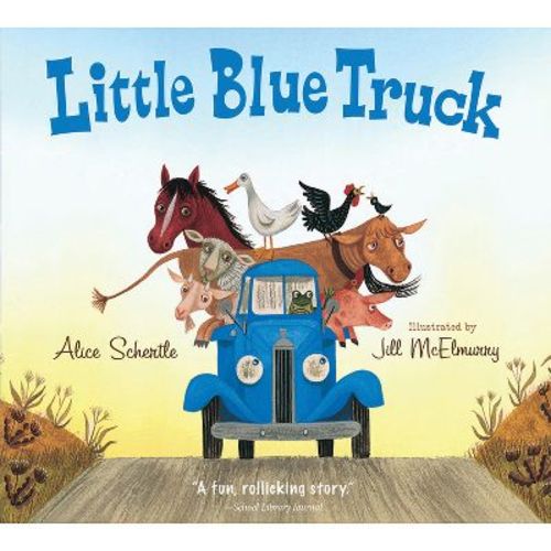 Little Blue Truck - By Alice Schertle (Hardcover)