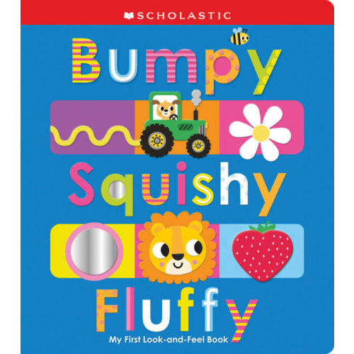 Scholastic Early Learners: Bumpy Squishy Fluffy by Scholastic | The Scholastic Parent Store