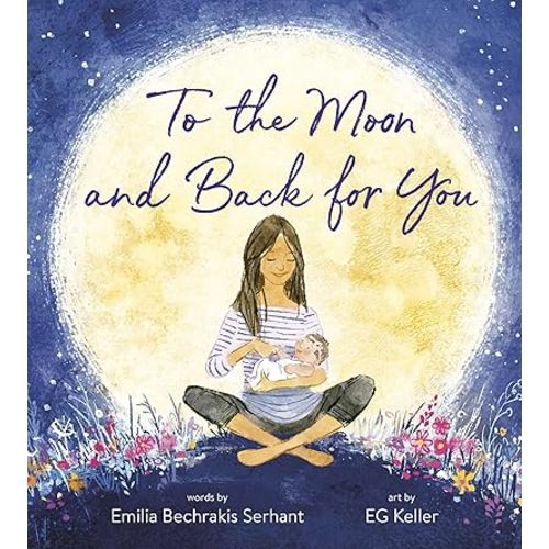 To the Moon and Back for You Board book – March 22, 2022