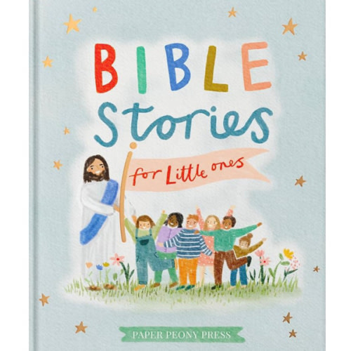 Bible Stories for Little Ones: Baby’s First Bible Board Book