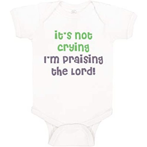 Cute Rascals Baby Bodysuit It's Not Crying I'M Praising The Lord Christian Jesus God Boy & Girl Baby Clothes Funny Cotton A White Design Only Newborn