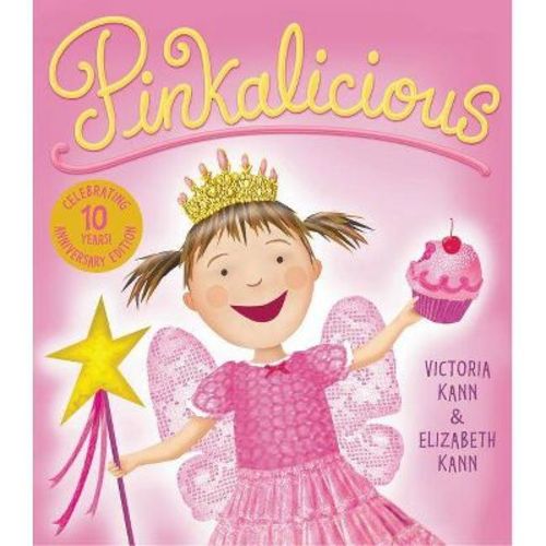 Pinkalicious ( Pinkalicious) (hardcover) By Victoria Kann