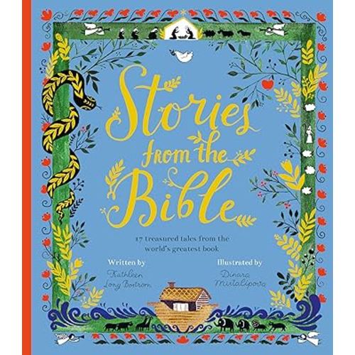 Stories from the Bible: 17 Treasured Tales from the World's Greatest Book
