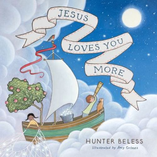 Jesus Loves You More - by Hunter Beless (Board Book)