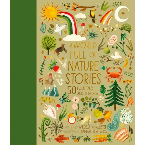 A World Full of Nature Stories a book by Angela McAllister and Hannah Bess Ross - Bookshop.org US