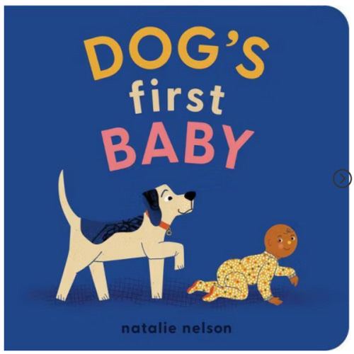 Dog's First Baby - (dog And Cat's First) By Natalie Nelson (board Book)
