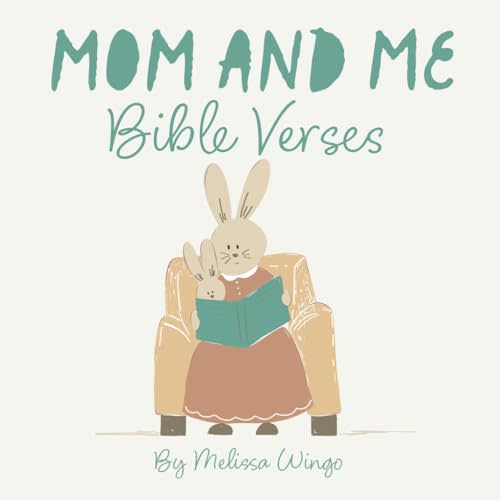 Mom and Me Bible Verses: Sweet Picture Book for Mom and Baby
