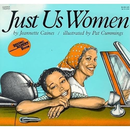 Just Us Women (Reading Rainbow Books) Paperback – May 23, 1984
