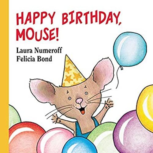Happy Birthday, Mouse! (If You Give...)