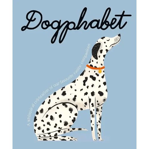 Dogphabet: A whimsical celebration of our favourite canine companions