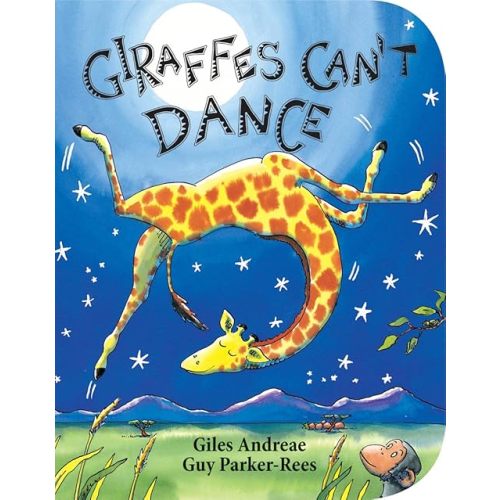 Giraffes Can't Dance Board book – Picture Book, March 1, 2012