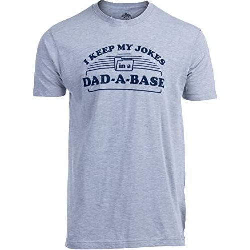 I Keep My Dad Jokes in a Dad-A-Base | Funny Father Tee, Grandpa ShirtDaddy Father's Day Pun Humor T-Shirt