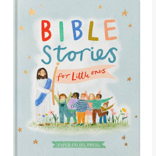 Bible Stories for Little Ones: Baby’s First Bible Board Book