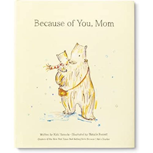 Because of You, Mom