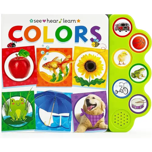 Colors: Learn Colors with Sounds - A See, Hear & Learn Sound Book