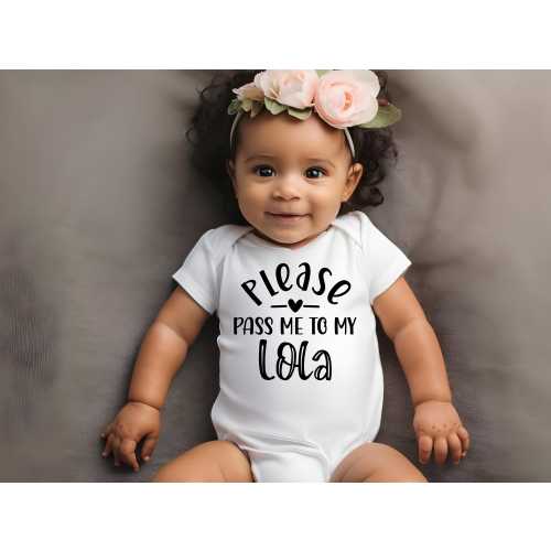 Please Pass Me To My Lola Onesie, Funny Baby Shower Gift
