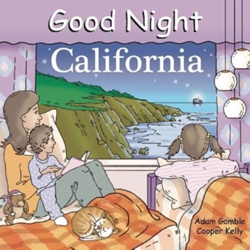 Good Night California (Good Night Our World) by Gamble, Adam (2008) Board book