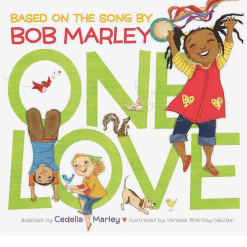 One Love: (Multicultural Childrens Book, Mixed Race Childrens Book, Bob Marley Book for Kids, Music Books for Kids)