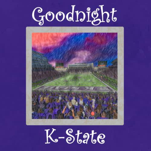 Goodnight K-State: Kansas State Bedtime Story