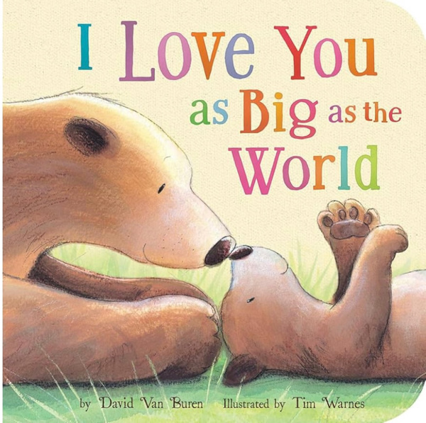 I Love You As Big As the World