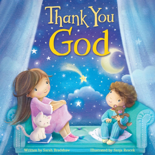 Thank You, God – A Sweet Gratitude Board Book for Babies & Toddlers Ages 0 and up | Faith-Based Rhyming Story with Gentle Illustrations (Tender Moments Series)