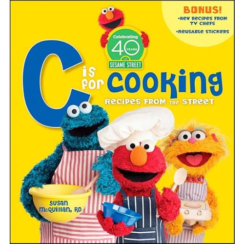 Sesame Street "C" is for Cooking, 40th Anniversary Edition Hardcover-spiral – Deluxe Edition, September 18, 2009