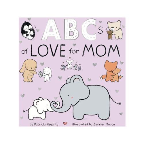 Abcs Of Love For Mom - (books Of Kindness) By Patricia Hegarty (board Book)