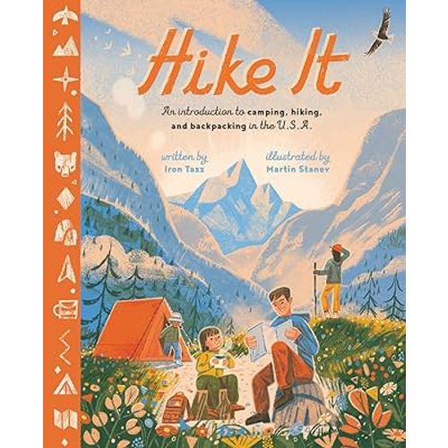 Hike It: An Introduction to Camping, Hiking, and Backpacking through the U.S.A.