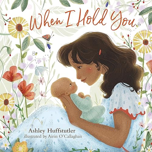 When I Hold You Board Book