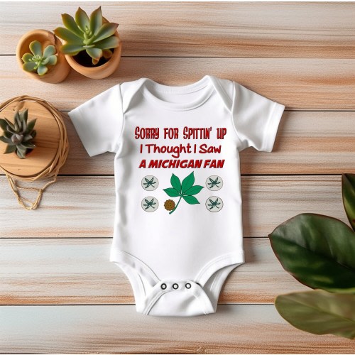 Baby Bodysuit - Sorry for Spittin Up Cute Ohio State Themed Baby Clothes