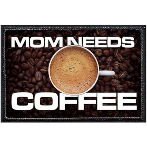 Mom Needs Coffee Morale Patch | Hook and Loop Attach for Hats, Jeans, Vest, Coat | 2x3 in | by Pull Patch