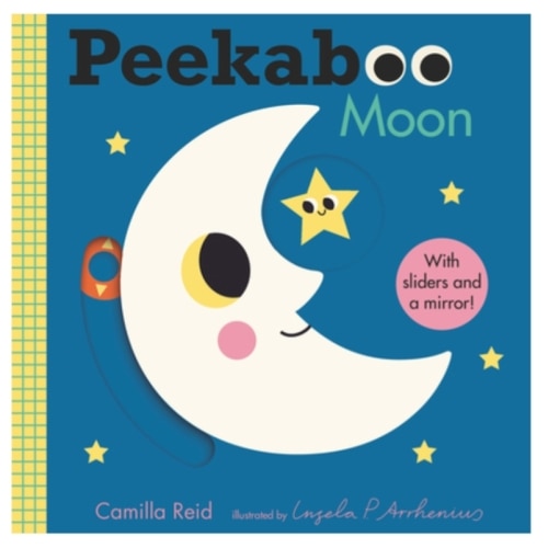 Peekaboo: Moon: (An Interactive Board Book for Babies & Toddlers with Mirror & Sliders to Push, Pull, or Turn. Cute Artwork Includes a Clock, Light, Teddy Bear, & More.) (Peekaboo You) | An Unlikely Story