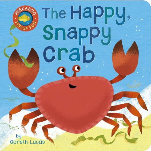 The Happy Snappy Crab (Peekaboo Pop-up Fun)