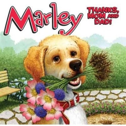 (Marley: Thanks, Mom and Dad!) [By: Grogan, John] [Mar, 2011]