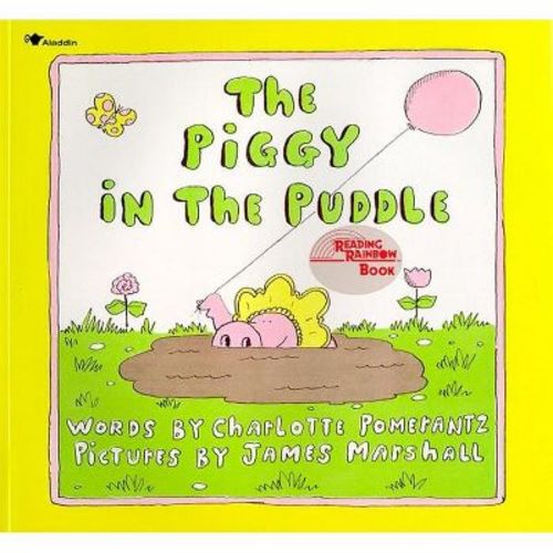 The Piggy in the Puddle - (Reading Rainbow Books) by Charlotte Pomerantz (Paperback)