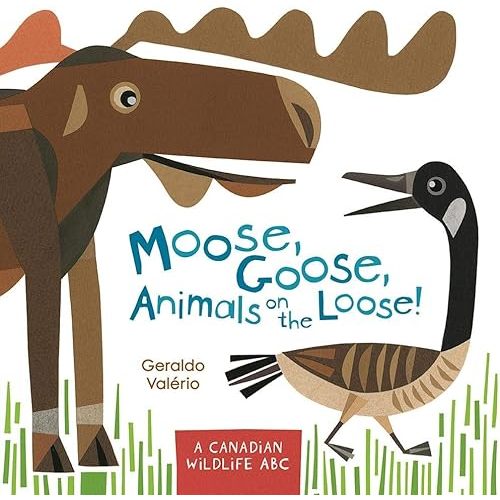 Moose, Goose, Animals on the Loose! Board Book