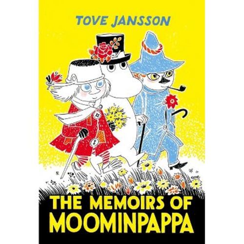 The Memoirs of Moominpappa - (Moomin Chapter Books) by Tove Jansson (Hardcover)