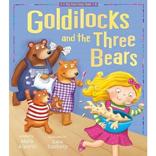Goldilocks and The Three Bears (My First Fairy Tales)