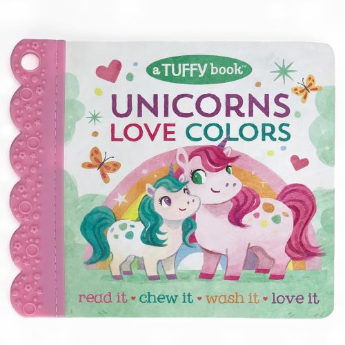 Tuffy Unicors Love Colors: Tear and Chew Proof Baby Teether Book (A Tuffy Book)