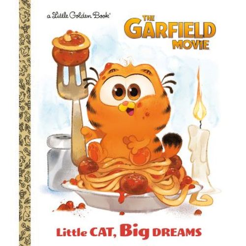 Little Cat, Big Dreams (the Garfield Movie) - (little Golden Book) By Golden Books (hardcover)