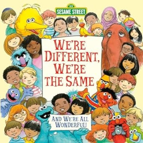We're Different, We're the Same (Sesame Street) (Pictureback)