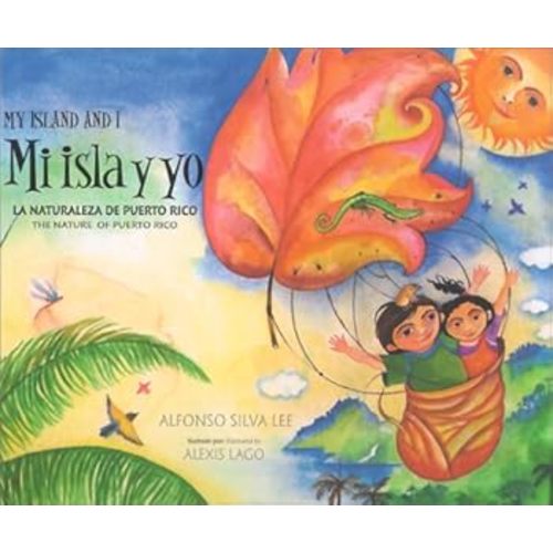 Mi Isla y Yo / My Island And I: La... book by Alfonso Silva Lee